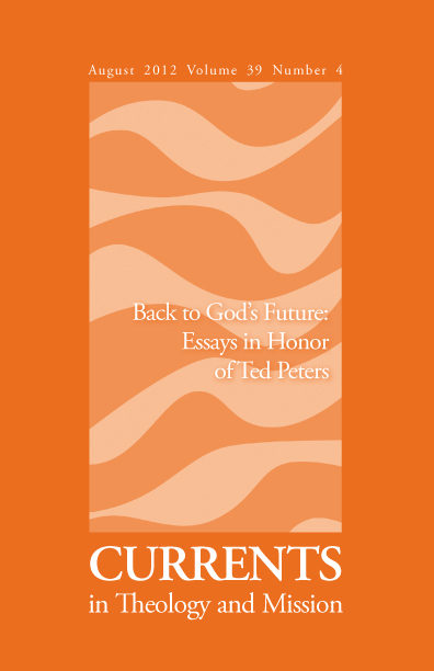					View Vol. 39 No. 4 (2012): Back to God's Future: Essays in Honor of Ted Peters
				